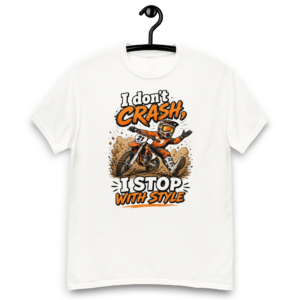 I  Don't Crash I Stop With Style - Unisex Classic Tee