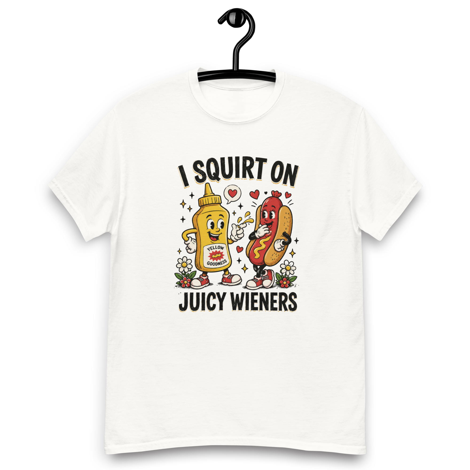 I Squirt On Juicy Wieners - Unisex Classic Tee